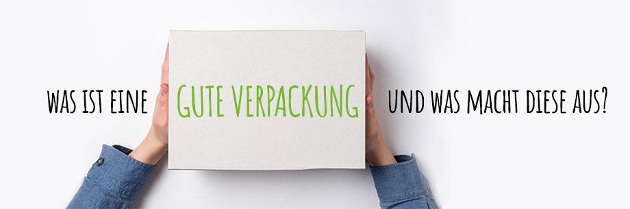 Was ist eine Verpackung und was macht einen guten Karton aus?
